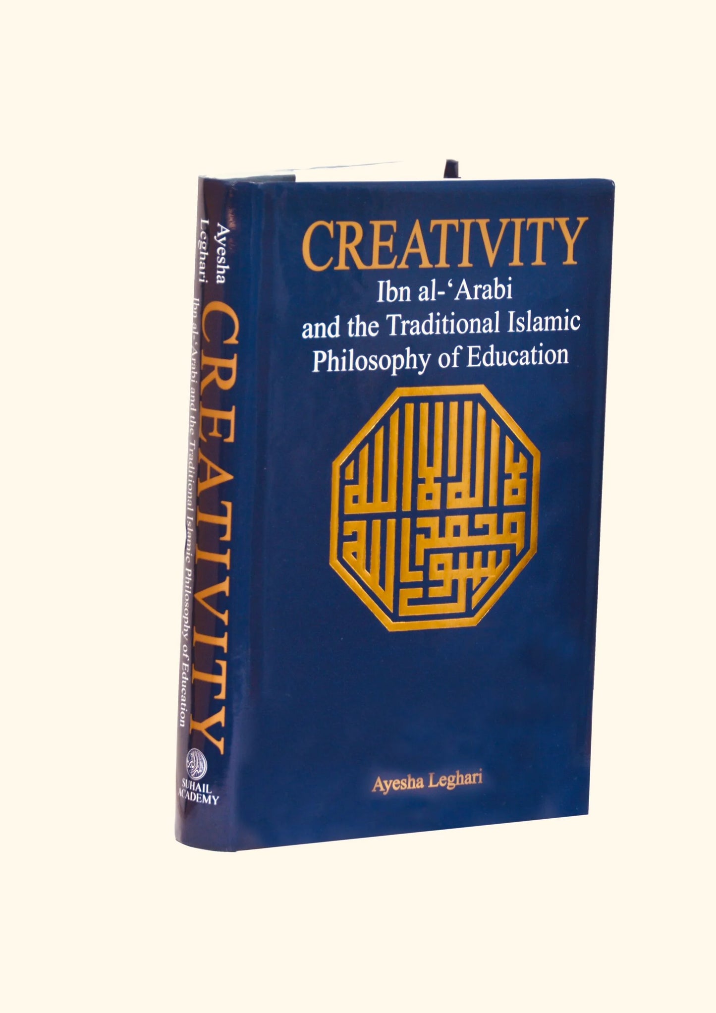 Creativity Ibn al-‘Arabi and the Traditional Islamic Philosophy of Education