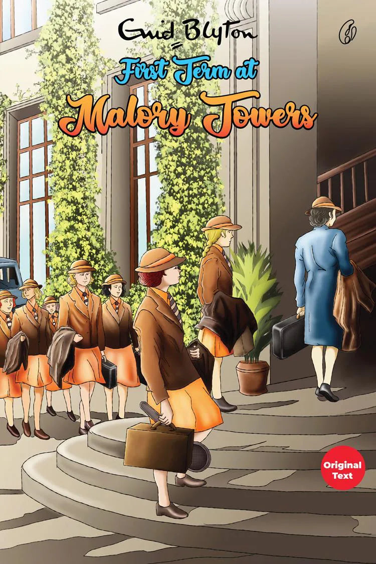 First Term at Malory Towers Malory Towers Series (Book 1) (Original Text)