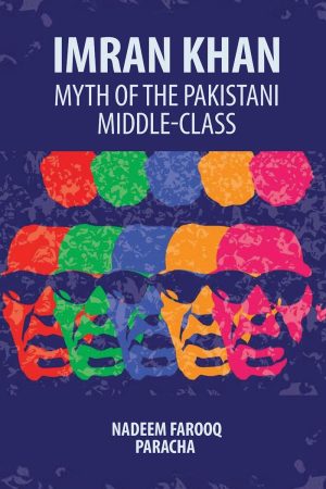 IMRAN KHAN MYTH OF THE PAKISTANI MIDDLE-CLASS