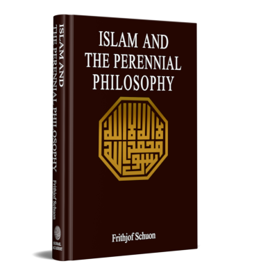 Islam and The Perennial Philosophy