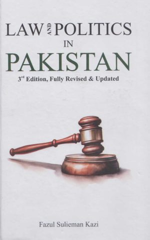 LAW AND POLITICS IN PAKISTAN