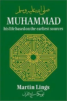 Muhammad His Life Based On the Earliest Sources
