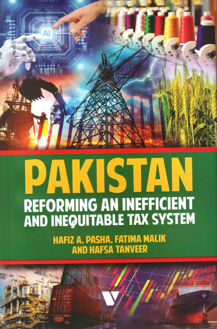Pakistan Reforming An Inefficient And Inequitable Tax System