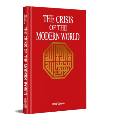 THE CRISIS OF THE MODERN WORLD
