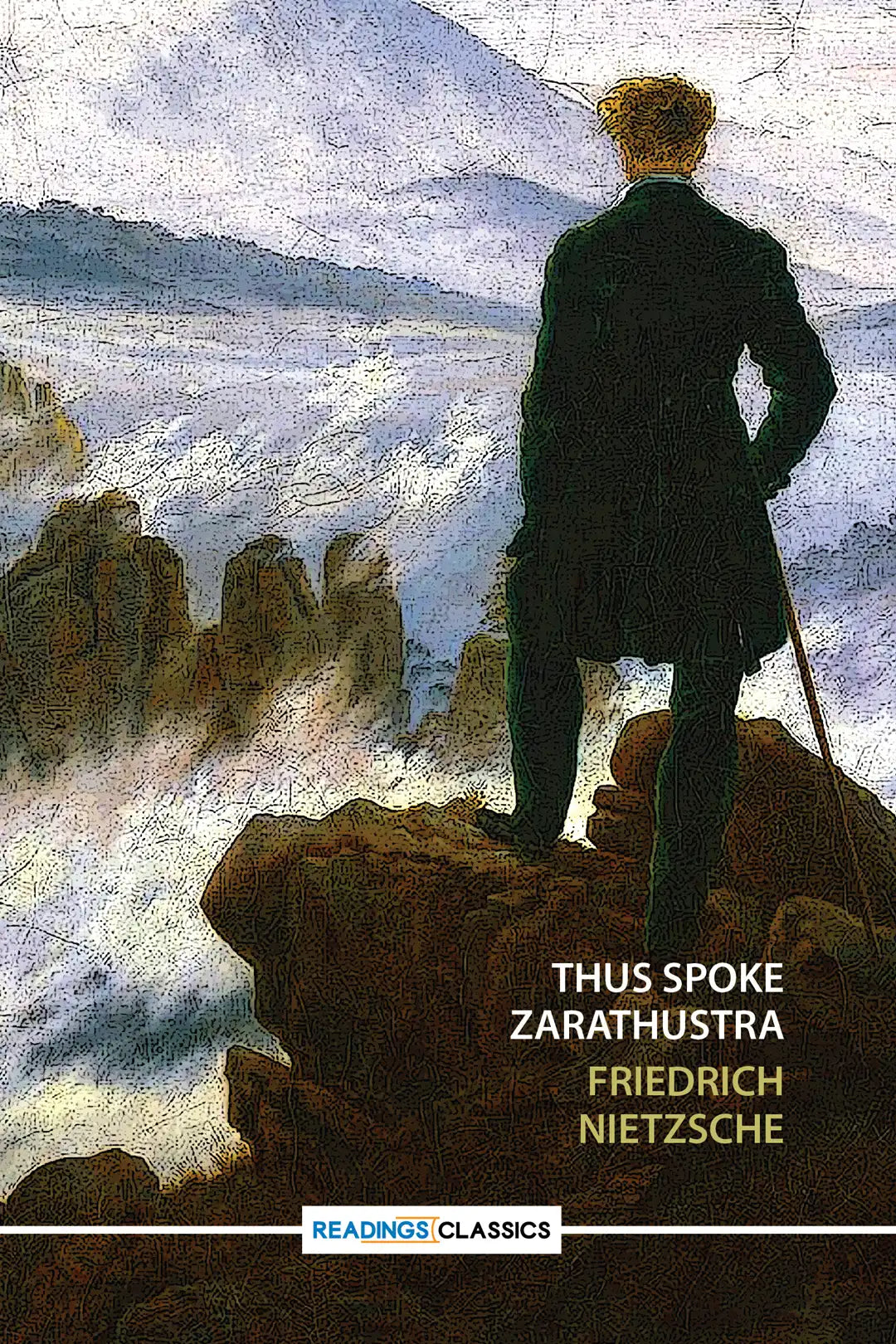 Thus Spoke Zarathustra (Readings Classics)