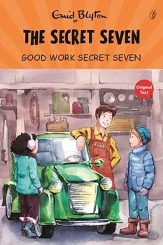 Good Work Secret Seven the Secret Seven Series (Book 6)
