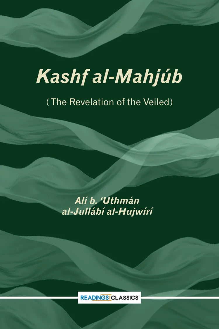 Kashf al-Mahjub (the Revelation Of the Veiled)