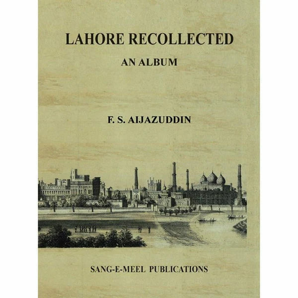 Lahore Recollected An Album
