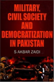 Military Civil Society And Democratization In Pakistan