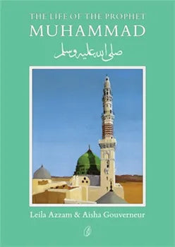 Muhammad (Pbuh) the Life Of the Prophet