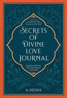 Secrets Of Divine Love Journal Insightful Reflections That Inspire Hope & Revive Faith