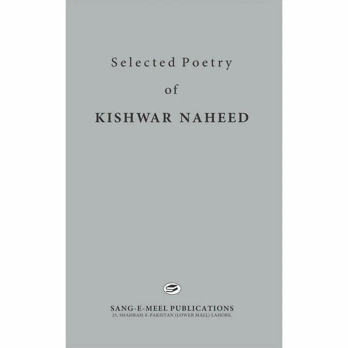 Selected Poetry Of Kishwar Naheed