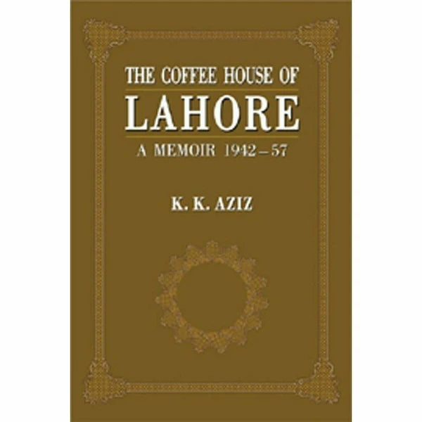 The Coffee House Of Lahore