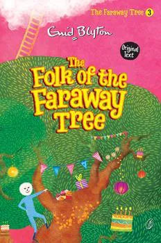 The Folk Of the Faraway Tree the Faraway Tree Series (Book 3)