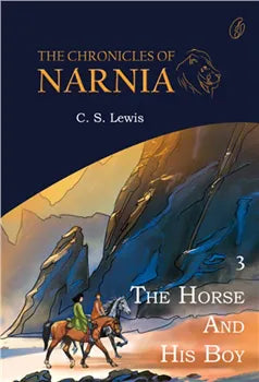 The Horse and His Boy the Chronicles Of Narnia (Book 3)