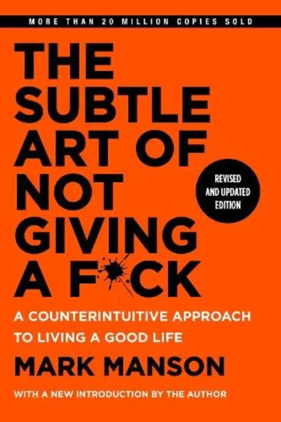 The Subtle art Of Not Giving a F*Ck,